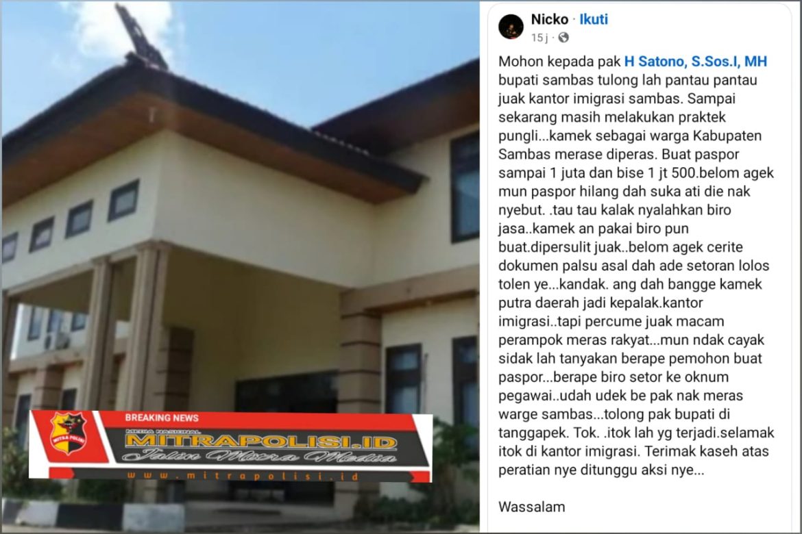 Viral!!!, Dunia Medsos Heboh Atas Postingan Akun Nicko,Ada Pungli di Imigrasi Kelas II TPI Sambas
