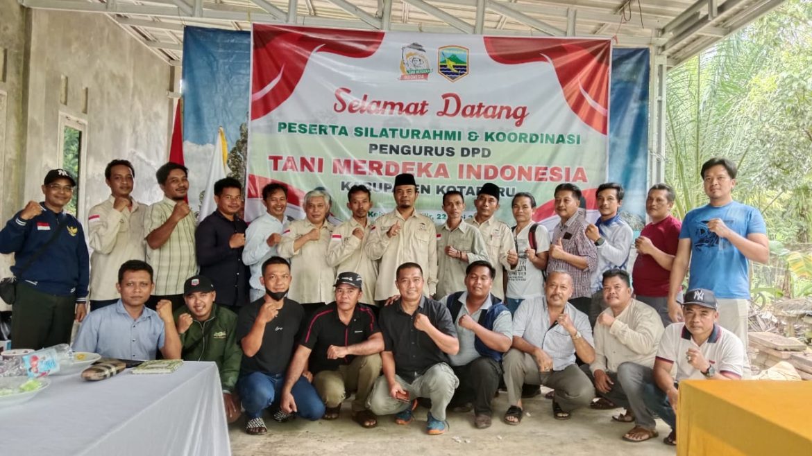 Silaturahmi Dan Koordinasi Pengurus DPD TANI MERDEKA INDONESIA Kabupaten Kotabaru