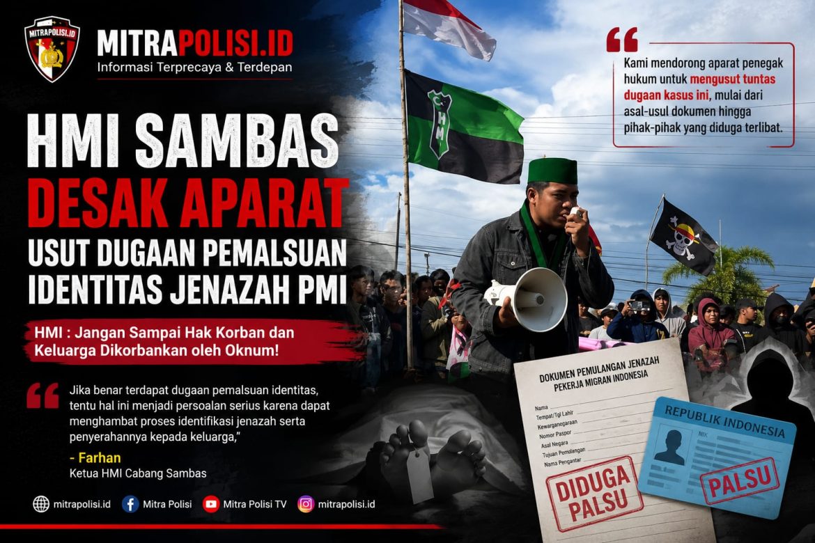 HMI Sambas Desak Aparat Usut Dugaan Pemalsuan Identitas Jenazah PMI Warga Jawai